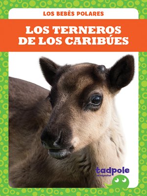 cover image of Los terneros de los caribúes (Caribou Calves)